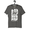 Charger l&#39;image dans la visionneuse de la galerie, T-shirt Bad Dad Unisexe à Manches Courtes