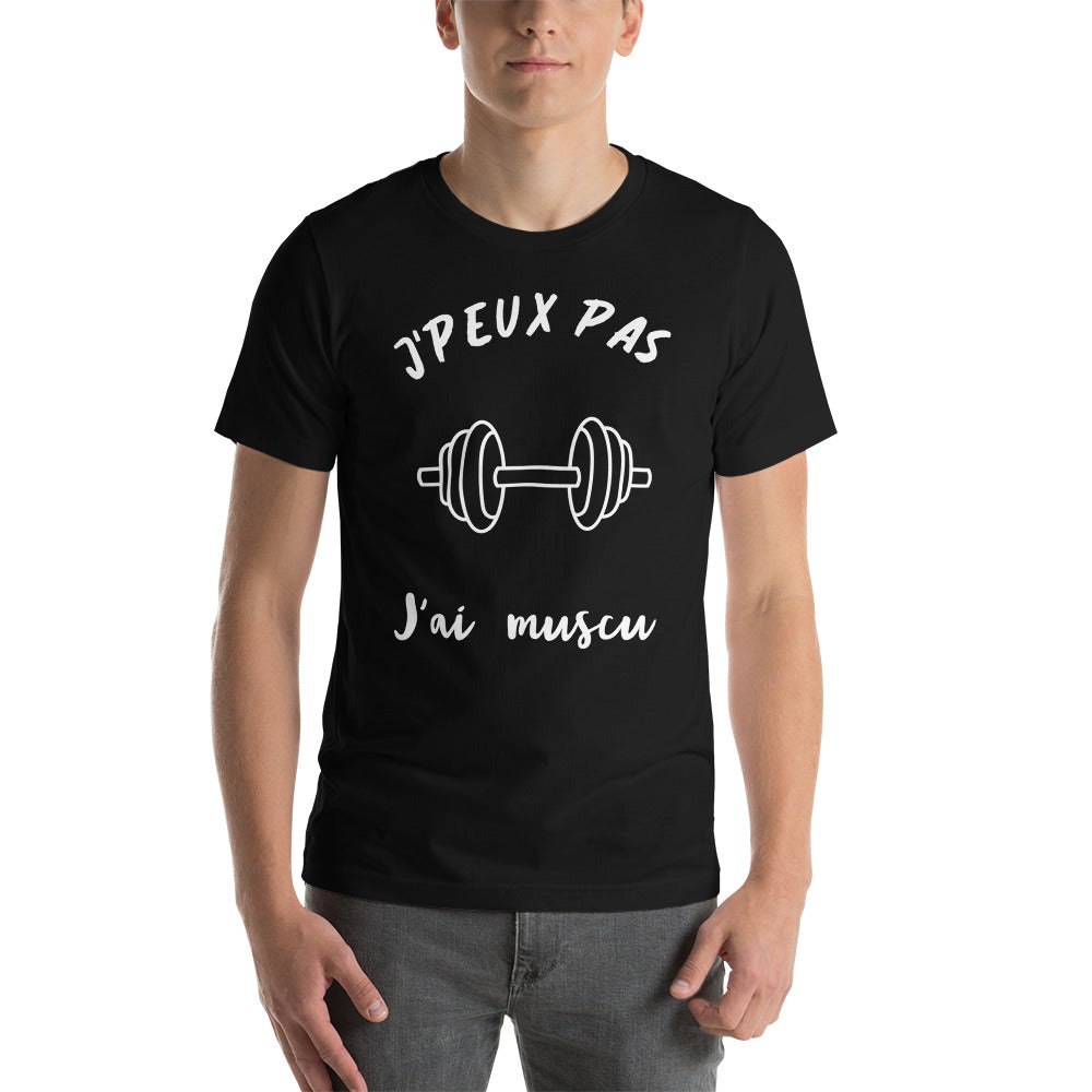 T-Shirt J'Peux Pas J'ai Muscu (Lettrage blanc)