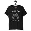 T-Shirt J'Peux Pas J'ai Console (Lettrage blanc)