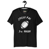 T-Shirt unisexe J'Peux Pas J'ai Rugby (Lettrage blanc)