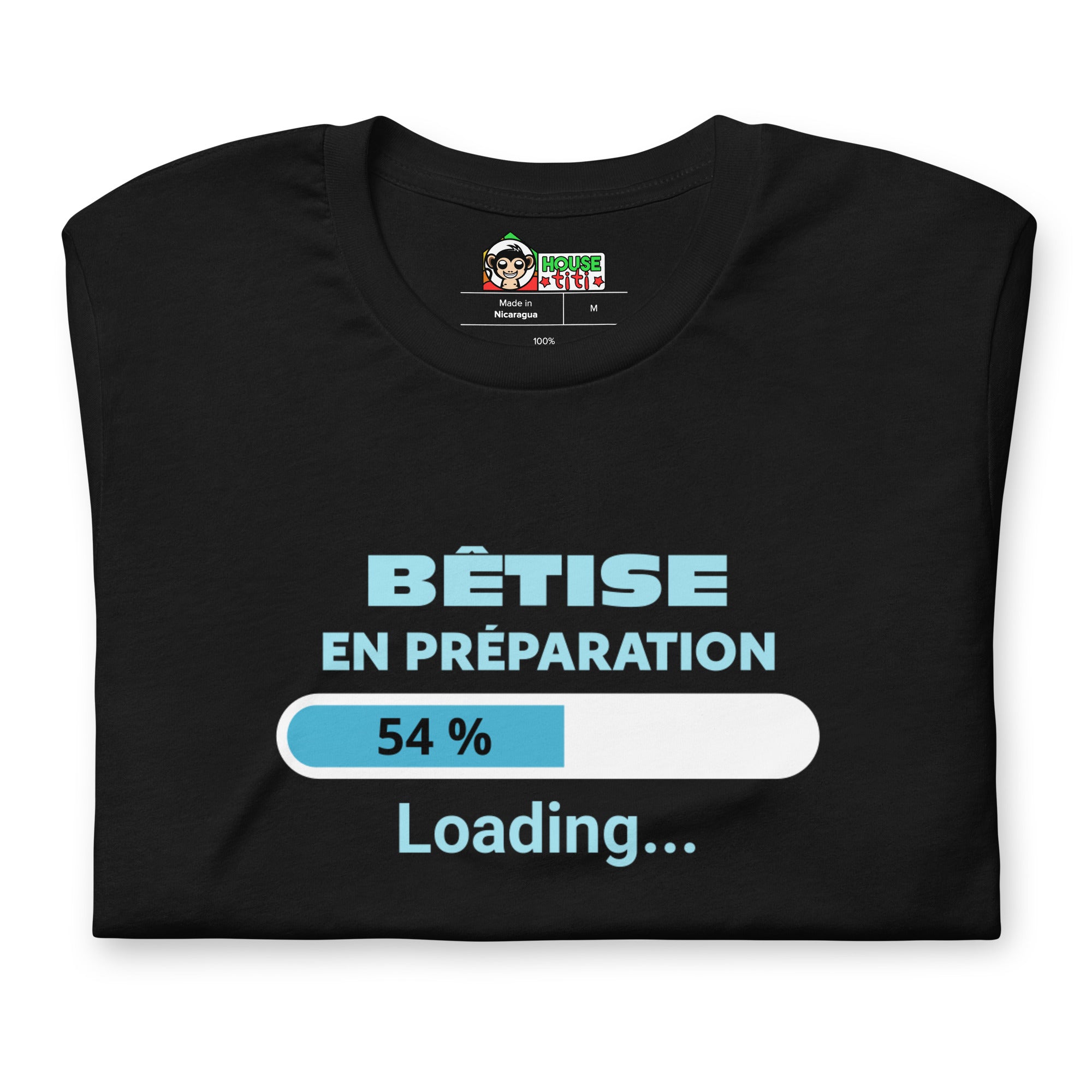 T-shirt unisexe Bêtise en préparation (Lettrage clair)