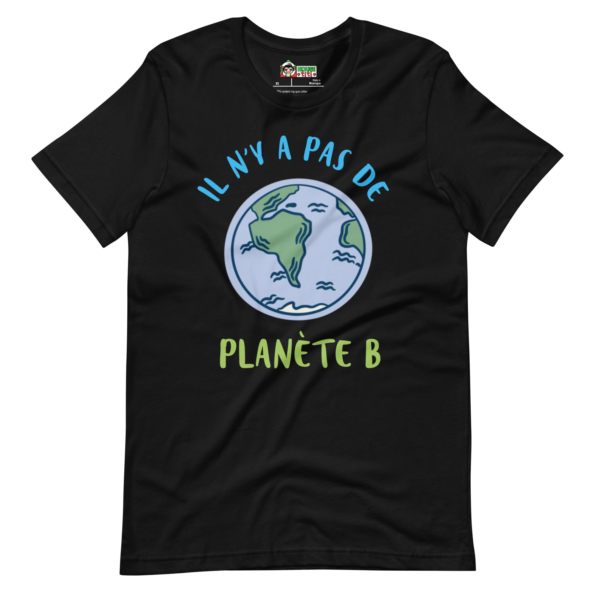 T-shirt unisexe Il n'y a pas de planète B