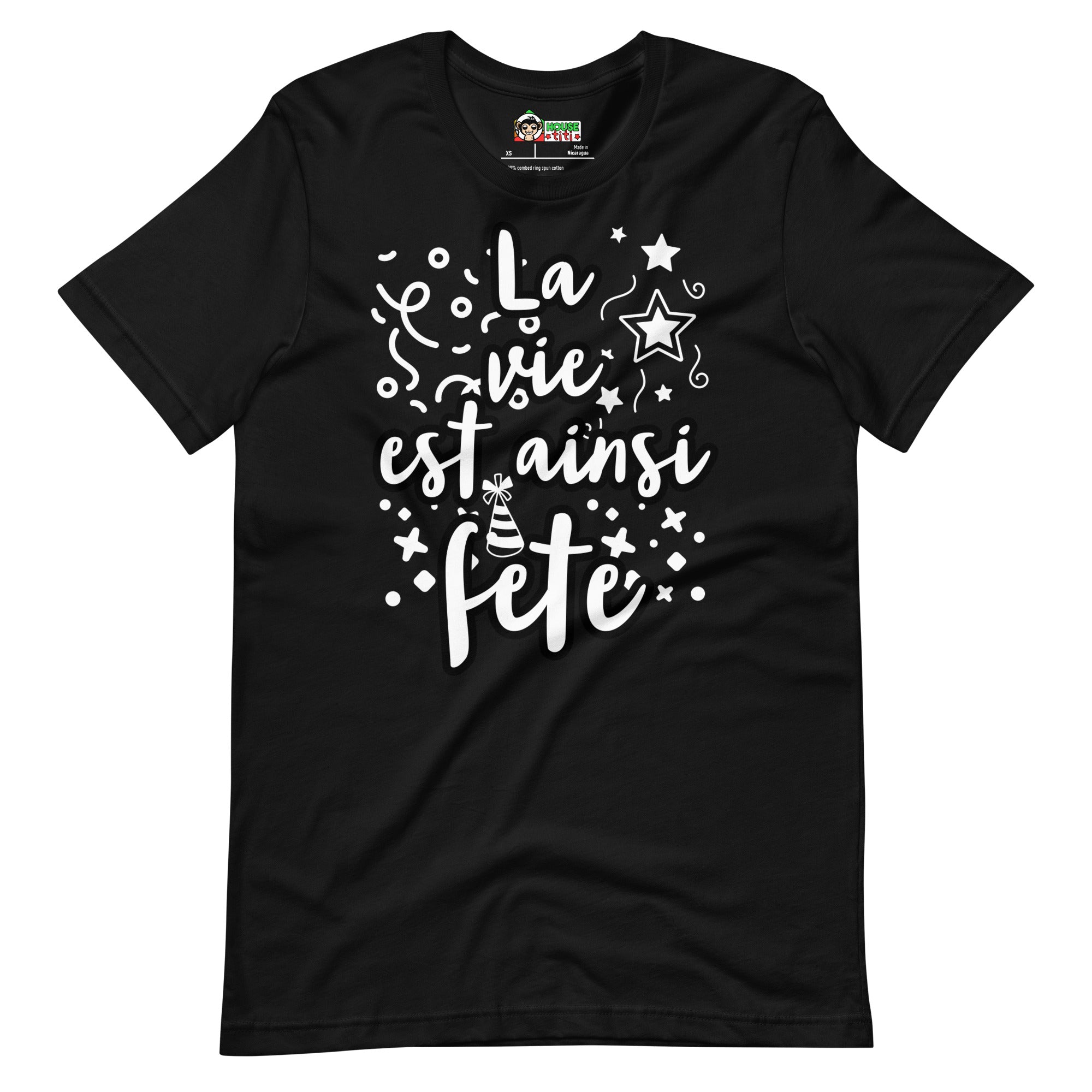 T-shirt unisexe La vie est ainsi Fête (Lettrage clair)