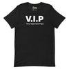 T-shirt unisexe V.i.p Very Important Papa (Lettrage blanc)