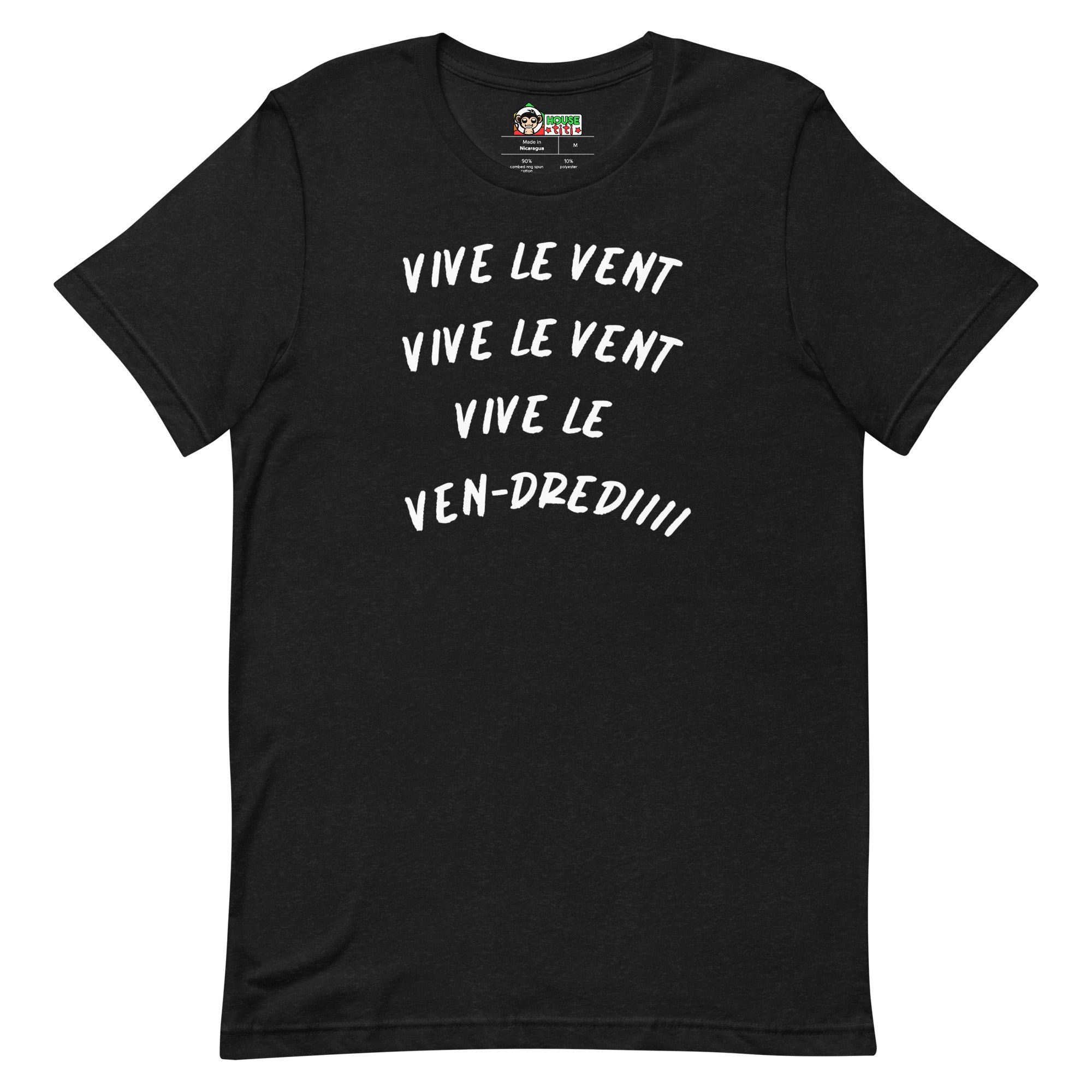 T-shirt unisexe Vive le Vent (Lettrage blanc)