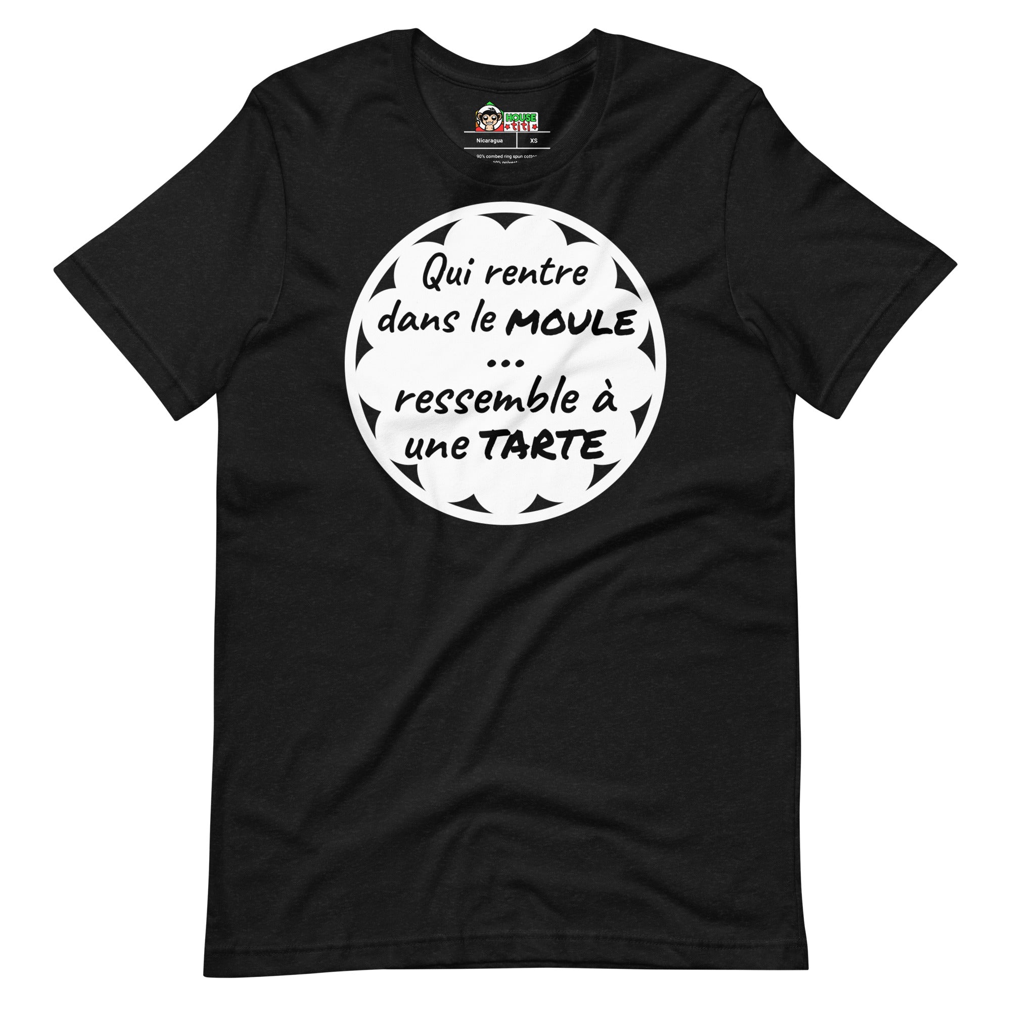 T-shirt unisexe Qui Rentre Dans le Moule (Lettrage foncé)