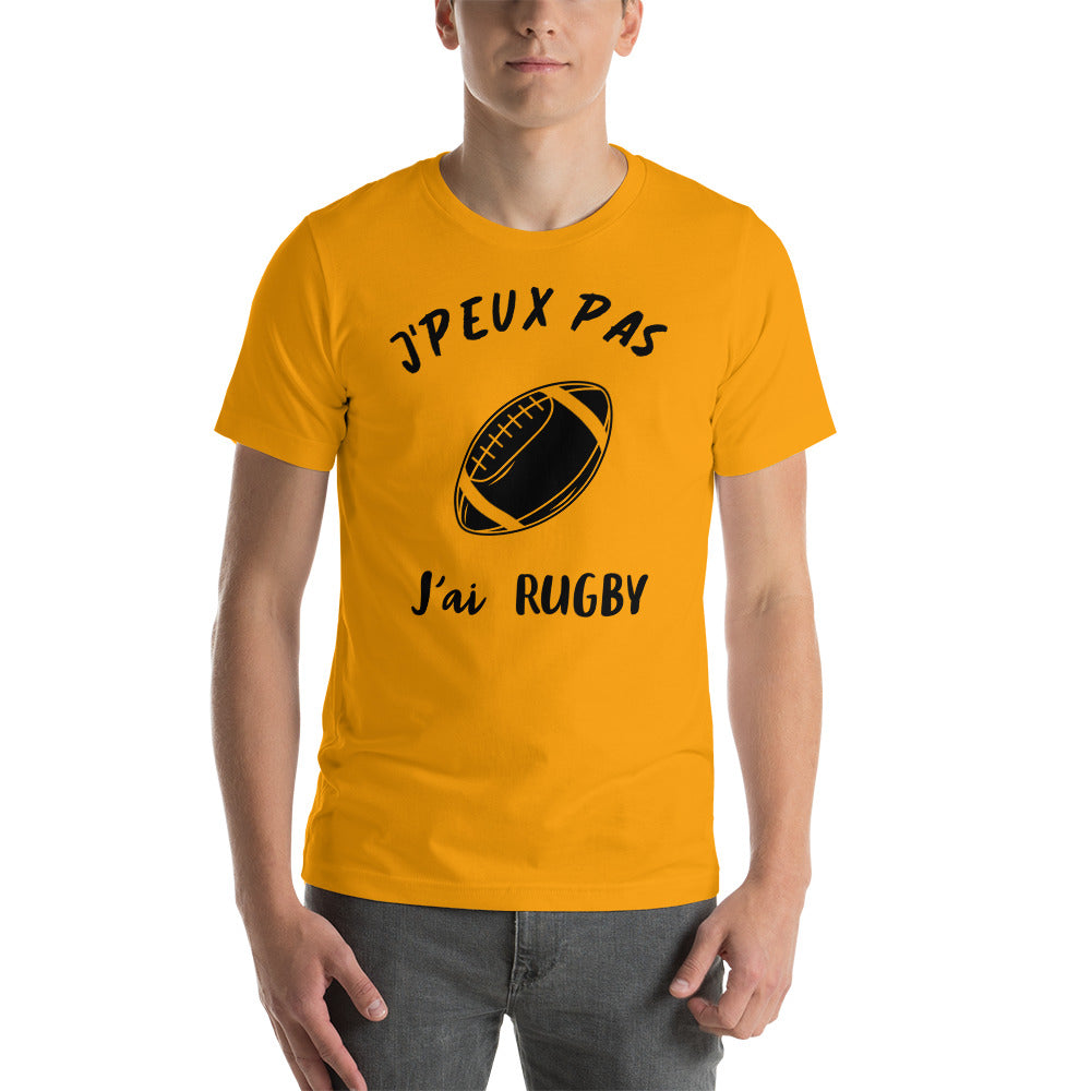 T-Shirt unisexe J'Peux Pas J'ai Rugby (Lettrage noir)