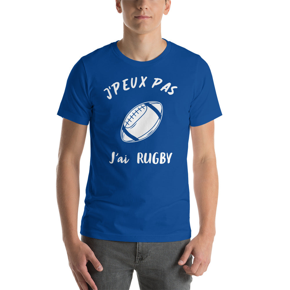 T-Shirt unisexe J'Peux Pas J'ai Rugby (Lettrage blanc)