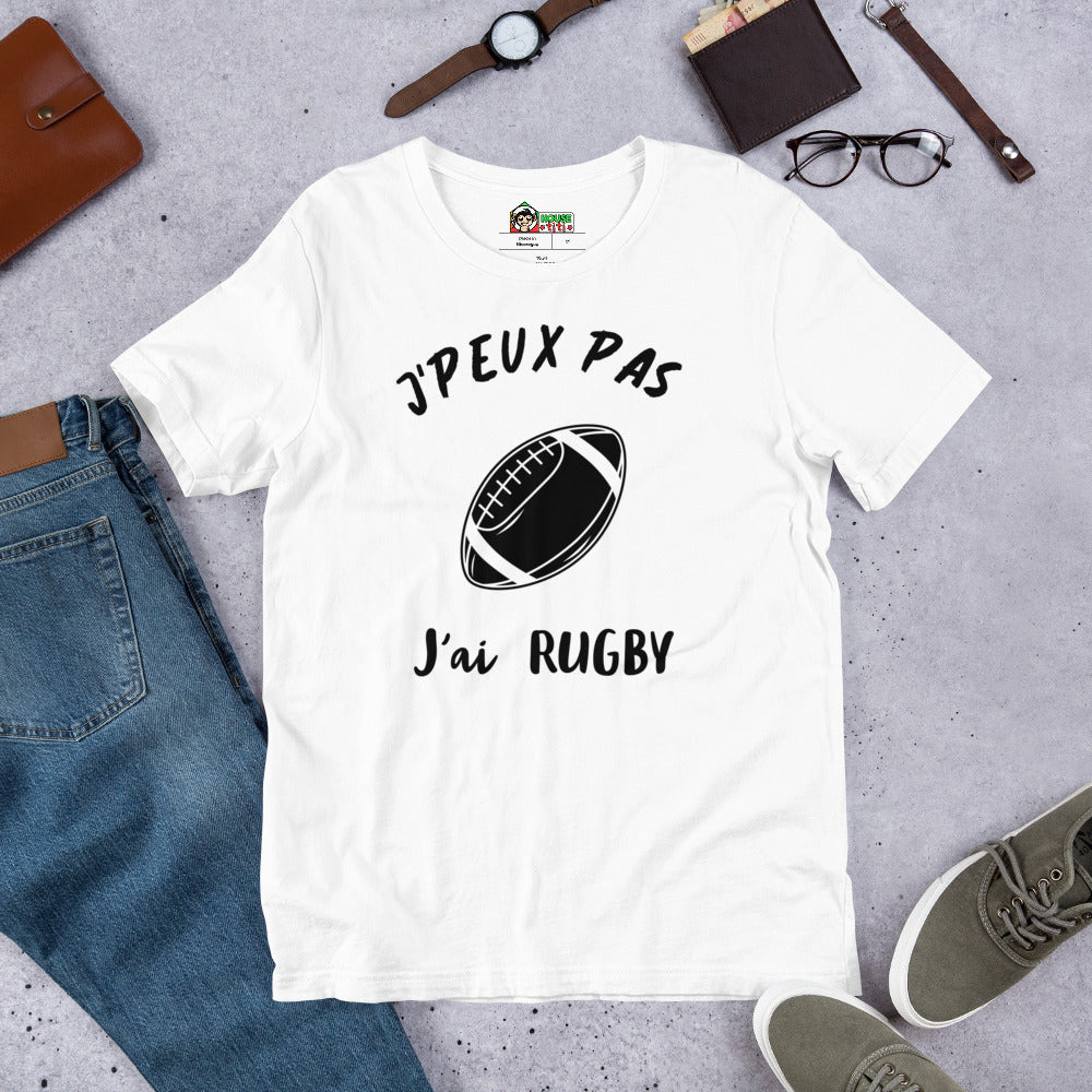 T-Shirt unisexe J'Peux Pas J'ai Rugby (Lettrage noir)