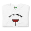 T-shirt unisexe Pro du Ballon (Lettrage noir)