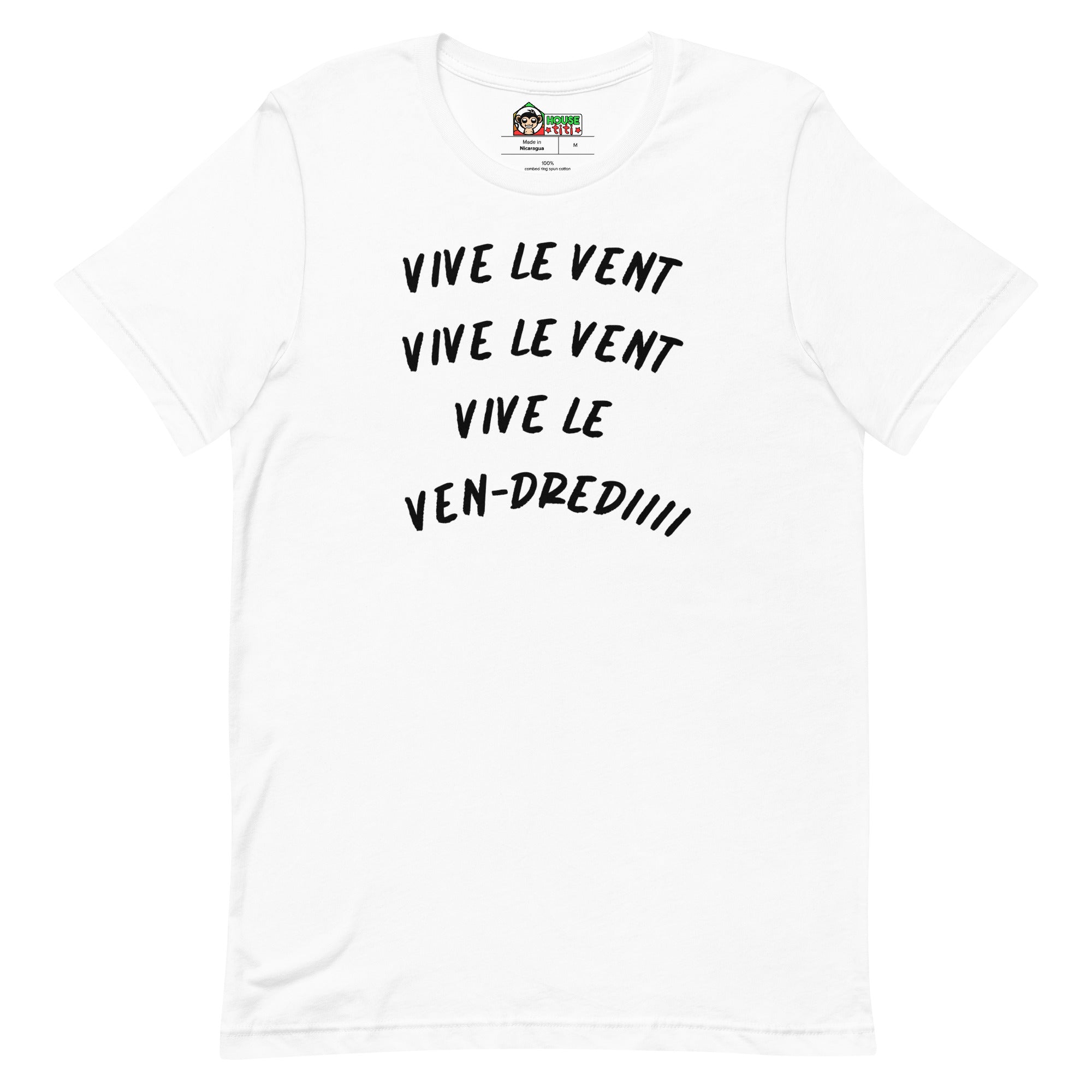 T-shirt unisexe Vive le Vent (Lettrage noir)