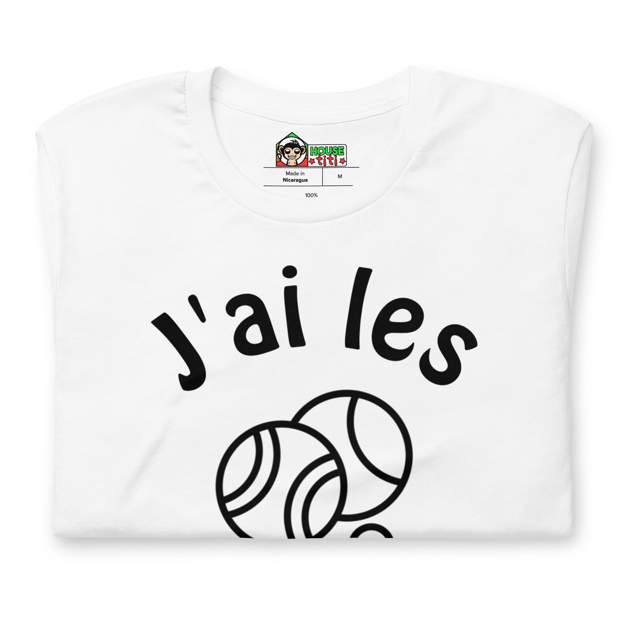 T-shirt unisexe J'ai les Boules (Lettrage noir)