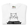 T-shirt unisexe Chat Not Today