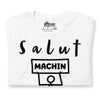 T-shirt unisexe Salut Machin (Lettrage foncé)
