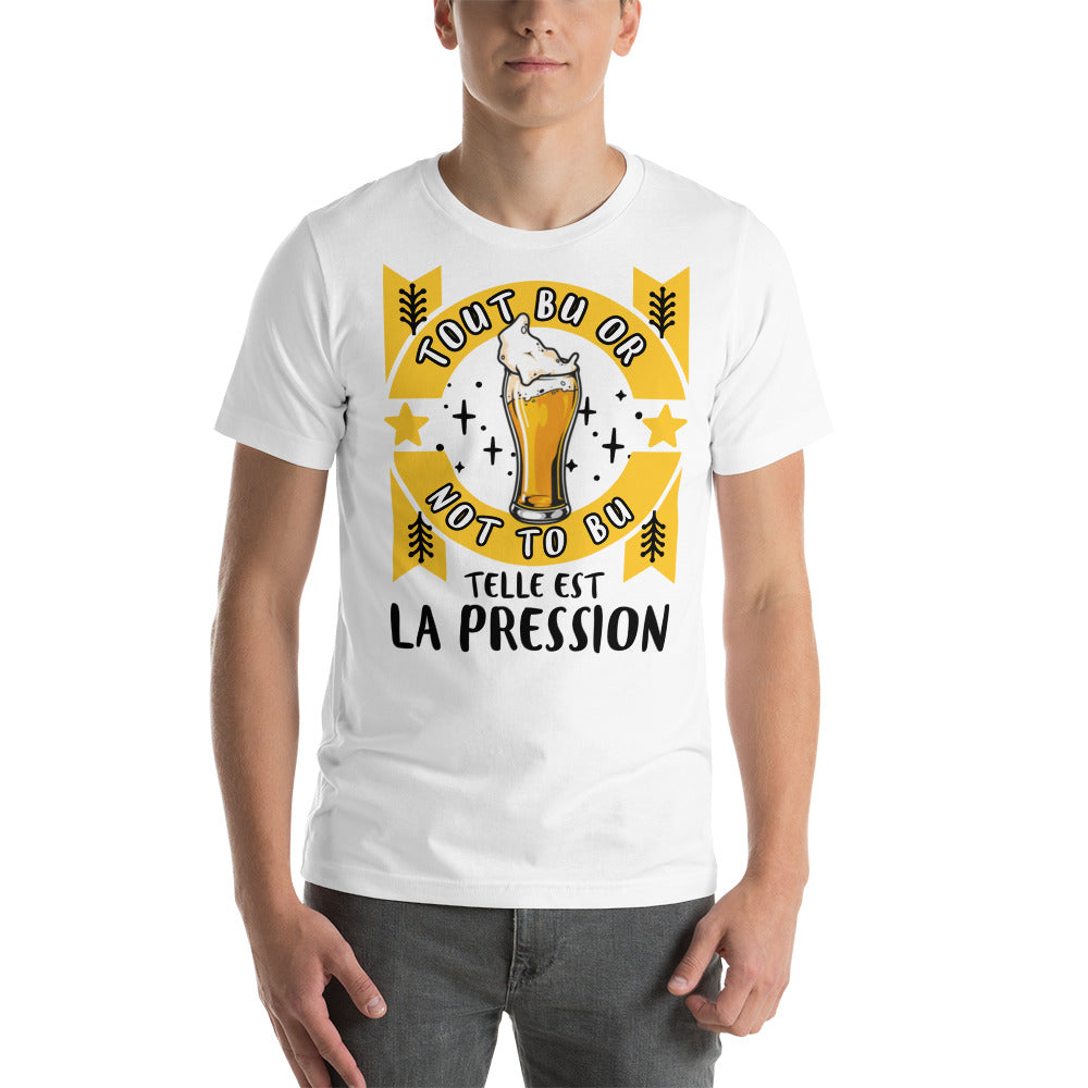 T-shirt unisexe Tout Bu Or Not To Bu (Lettrage foncé)