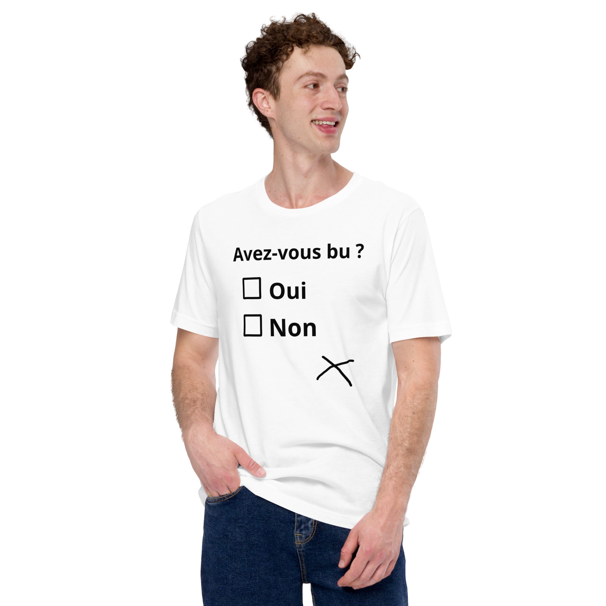 T-shirt unisexe Avez-vous bu ? (Lettrage foncé)