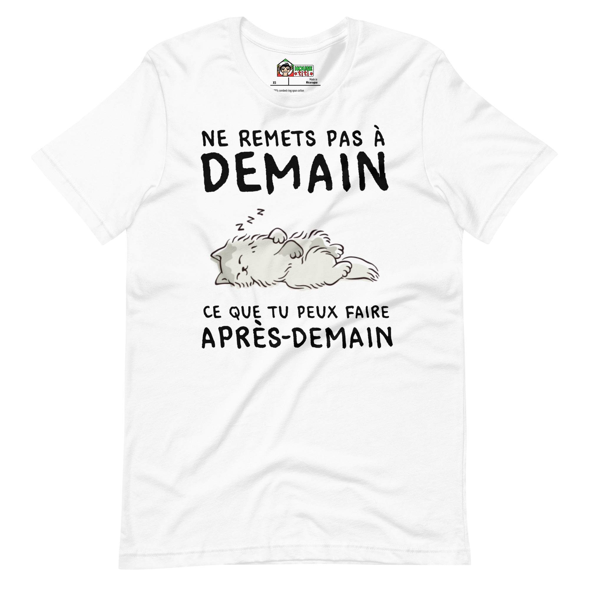 T-shirt unisexe Ne Remets Pas À Demain