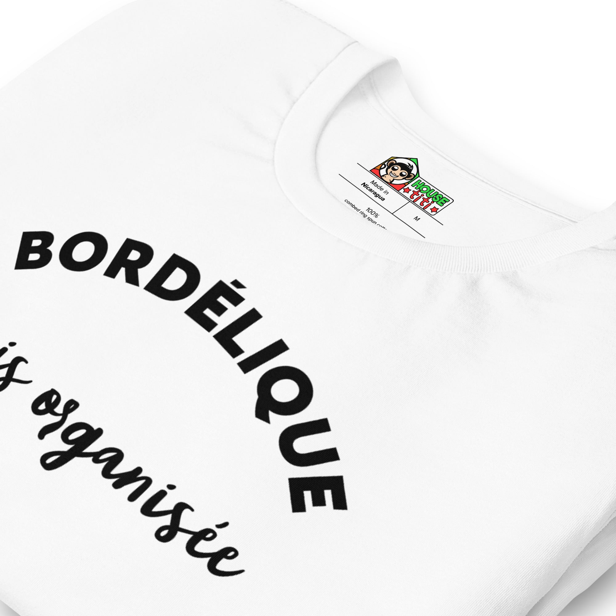T-shirt Bordélique Mais Organisée (Lettrage foncé)