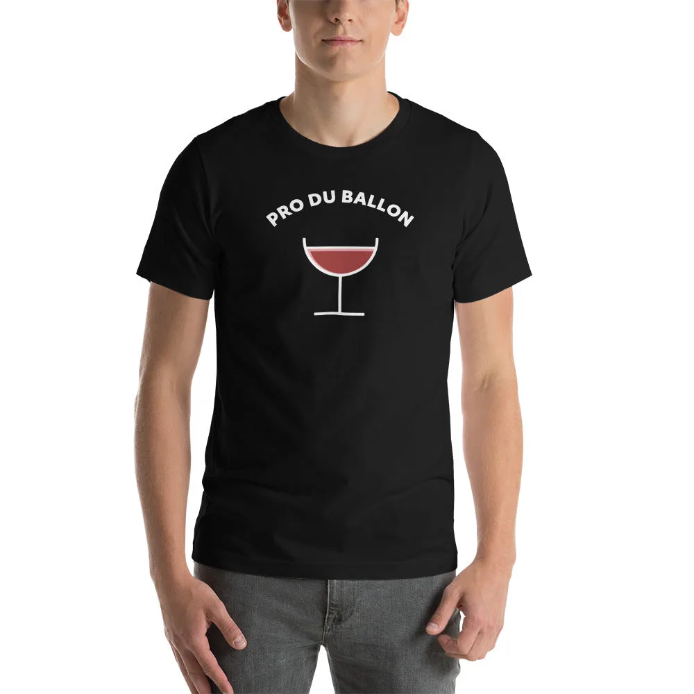 T-shirt unisexe Pro du Ballon (Lettrage blanc)