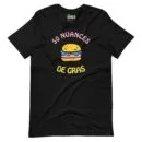 T-shirt unisexe 50 Nuances de Gras