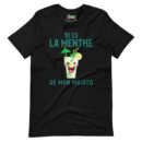 Tee-shirt noir seul entier Tu es la menthe de mon mojito