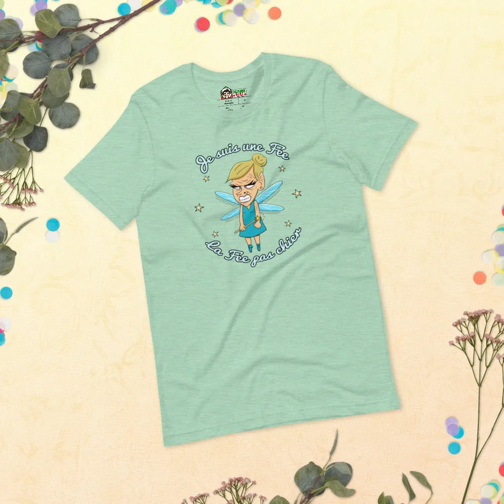 T-shirt Unisexe Je Suis Une Fée, La Fée Pas Chier – Image 3