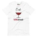 T-shirt unisexe C'est VINdredi (Lettrage noir)