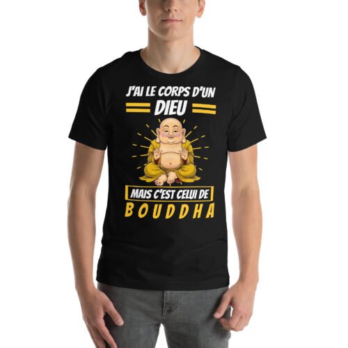 T-shirt unisexe J'ai le corps d'un Dieu mais c'est celui de Bouddha